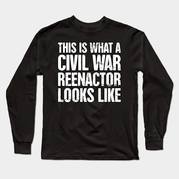 Historical American Civil War Reenactor Flintlock Long Sleeve T-Shirt by MeatMan